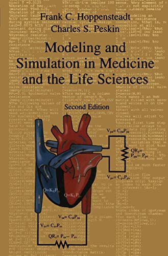 Modeling and Simulation in Medicine and the Life Sciences (Texts in Applied Mathematics, 10) (9781441928719) by Hoppensteadt, Frank C.