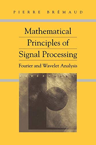 Stock image for Mathematical Principles of Signal Processing: Fourier and Wavelet Analysis for sale by Lucky's Textbooks