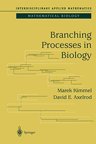 Imagen de archivo de Branching Processes in Biology. a la venta por Antiquariat im Hufelandhaus GmbH  vormals Lange & Springer