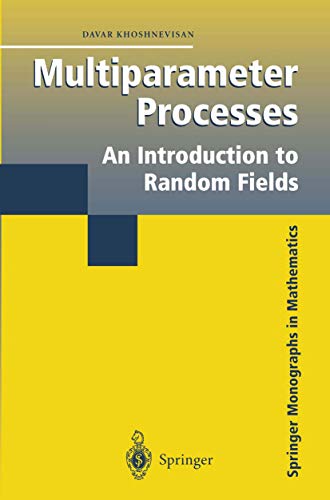 9781441930095: Multiparameter Processes: An Introduction to Random Fields (Springer Monographs in Mathematics)