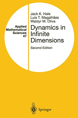 Dynamics in Infinite Dimensions - Jack K. Hale