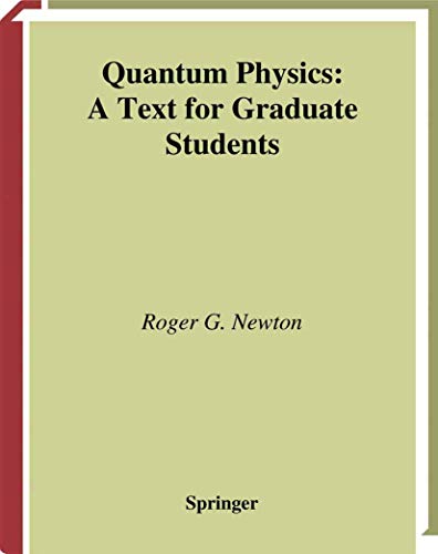 9781441930170: Quantum Physics: A Text For Graduate Students (Graduate Texts in Contemporary Physics)