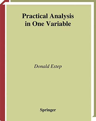 Beispielbild fr Practical Analysis in One Variable zum Verkauf von Blackwell's