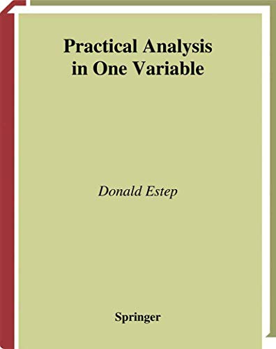 9781441930217: Practical Analysis in One Variable