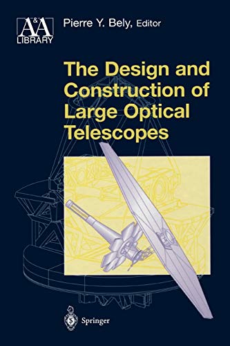 9781441930323: The Design and Construction of Large Optical Telescopes