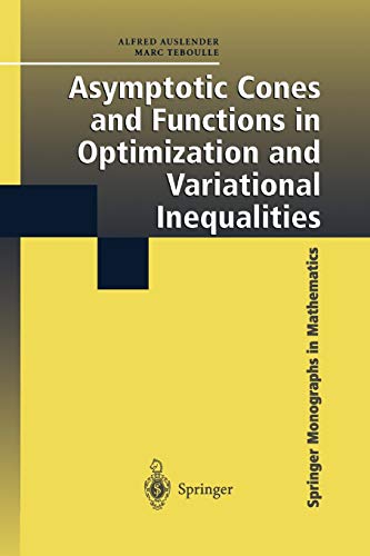 9781441930361: Asymptotic Cones and Functions in Optimization and Variational Inequalities (Springer Monographs in Mathematics)