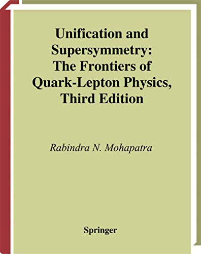 Stock image for Unification and Supersymmetry: The Frontiers of Quark-Lepton Physics (Graduate Texts in Contemporary Physics) for sale by Lucky's Textbooks