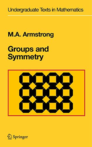 9781441930859: Groups and Symmetry (Undergraduate Texts in Mathematics)