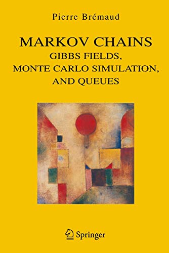 Markov Chains: Gibbs Fields, Monte Carlo Simulation, and Queues (Texts in Applied Mathematics) [Soft Cover ] - Bremaud, Pierre