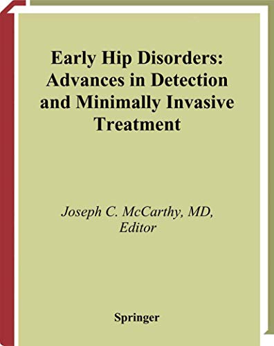 Stock image for Early Hip Disorders: Advances in Detection and Minimally Invasive Treatment for sale by Chiron Media