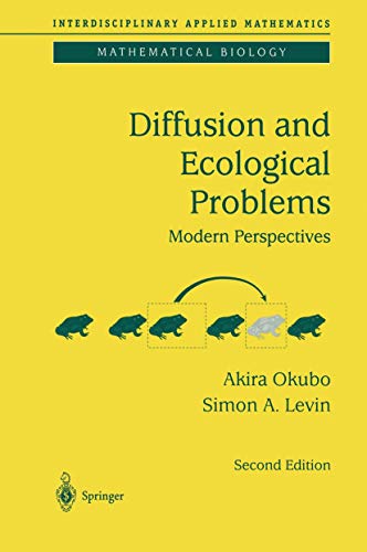Stock image for Diffusion and Ecological Problems: Modern Perspectives (Interdisciplinary Applied Mathematics) for sale by Phatpocket Limited