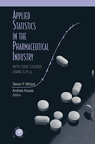 9781441931665: Applied Statistics in the Pharmaceutical Industry: With Case Studies Using S-plus