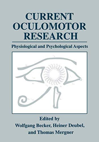 Stock image for Current Oculomotor Research: Physiological and Psychological Aspects for sale by GF Books, Inc.