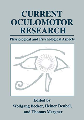 9781441933089: Current Oculomotor Research: Physiological and Psychological Aspects