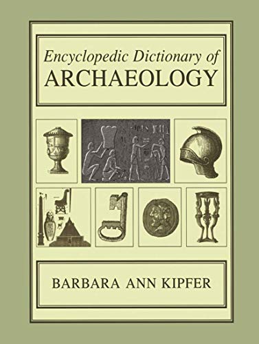Stock image for Encyclopedic Dictionary of Archaeology for sale by Revaluation Books