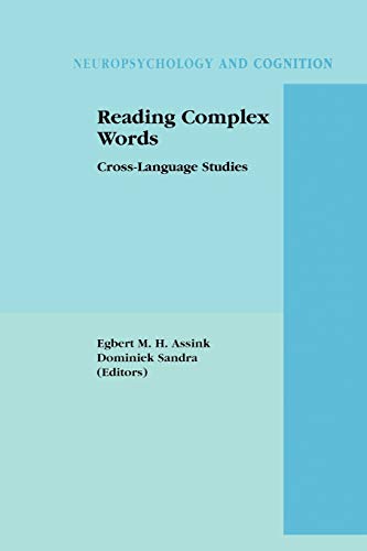 Stock image for Reading Complex Words: Cross-Language Studies (Neuropsychology and Cognition, 22) for sale by Books Unplugged