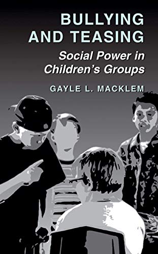 9781441934239: Bullying and Teasing: Social Power in Children’s Groups