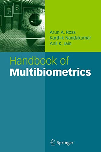 Handbook of Multibiometrics (International Series on Biometrics, 6) (9781441935472) by Ross, Arun A.