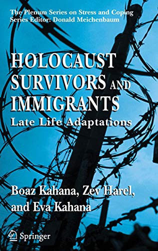 9781441935656: Holocaust Survivors and Immigrants: Late Life Adaptations