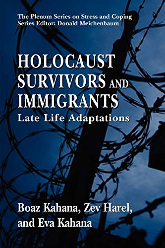 9781441935656: Holocaust Survivors and Immigrants: Late Life Adaptations