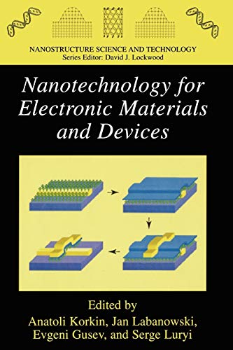 9781441936127: Nanotechnology for Electronic Materials and Devices (Nanostructure Science and Technology)