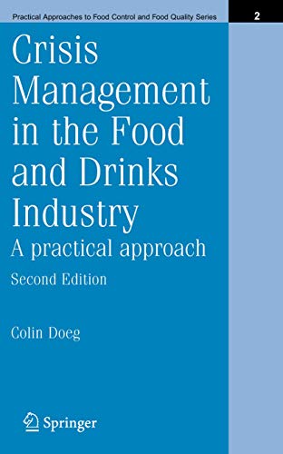 9781441936202: Crisis Management in the Food and Drinks Industry: A Practical Approach (Practical Approaches to Food Control and Food Quality Series, 2)