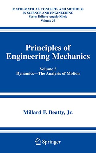 9781441936561: Principles of Engineering Mechanics: Volume 2 Dynamics -- The Analysis of Motion: 33 (Mathematical Concepts and Methods in Science and Engineering, 33)