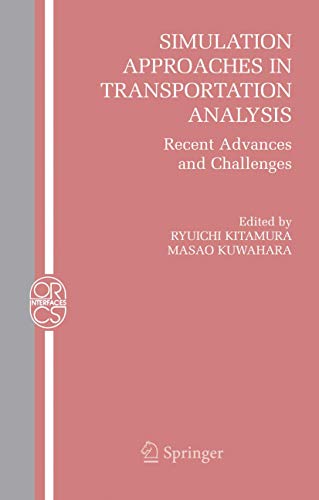 9781441936905: Simulation Approaches in Transportation Analysis: Recent Advances and Challenges (Operations Research/Computer Science Interfaces Series, 31)