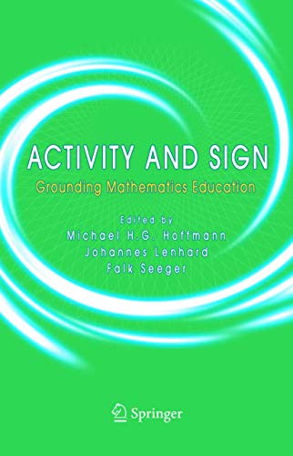 9781441937117: Activity and Sign: Grounding Mathematics Education