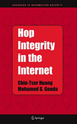 Stock image for Hop Integrity in the Internet (Advances in Information Security, 21) for sale by Lucky's Textbooks