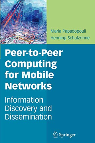 Stock image for Peer-to-Peer Computing for Mobile Networks: Information Discovery and Dissemination for sale by Lucky's Textbooks