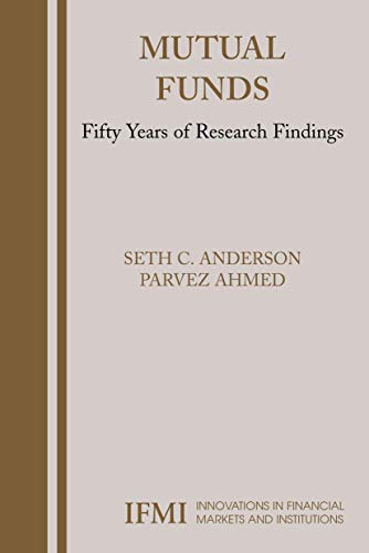 Stock image for Mutual Funds: Fifty Years of Research Findings (Innovations in Financial Markets and Institutions, 16) for sale by Lucky's Textbooks