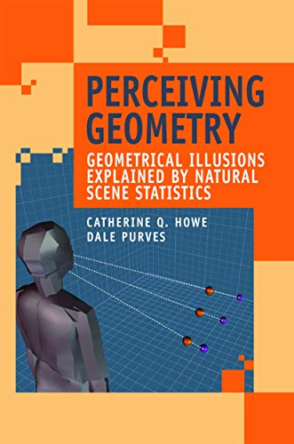 Beispielbild fr Perceiving Geometry: Geometrical Illusions Explained by Natural Scene Statistics zum Verkauf von GF Books, Inc.