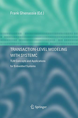 9781441938756: Transaction-Level Modeling with SystemC: TLM Concepts and Applications for Embedded Systems