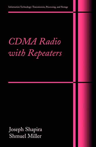 Stock image for CDMA Radio with Repeaters (Information Technology: Transmission, Processing and Storage) for sale by Lucky's Textbooks