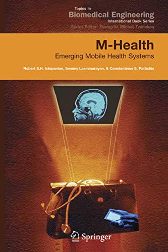 Imagen de archivo de M-Health: Emerging Mobile Health Systems (Topics in Biomedical Engineering. International Book Series) a la venta por WorldofBooks