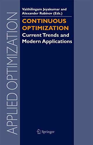 Beispielbild fr Continuous Optimization: Current Trends and Modern Applications (Applied Optimization, 99) zum Verkauf von Lucky's Textbooks
