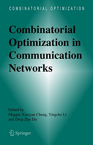 9781441939685: Combinatorial Optimization in Communication Networks: 18