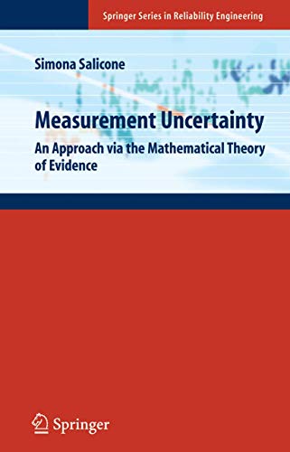 Stock image for Measurement Uncertainty: An Approach via the Mathematical Theory of Evidence (Springer Series in Reliability Engineering) for sale by Lucky's Textbooks