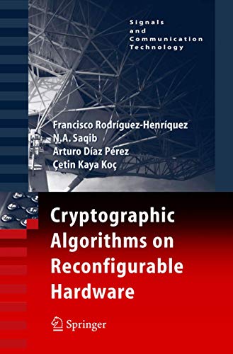 9781441941565: Cryptographic Algorithms on Reconfigurable Hardware