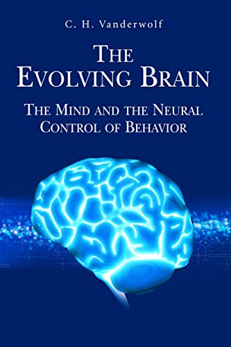 Stock image for The Evolving Brain: The Mind and the Neural Control of Behavior for sale by kelseyskorner