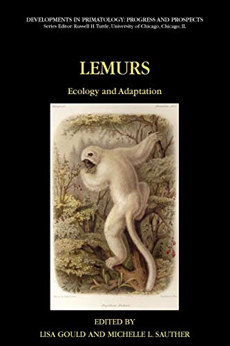 9781441941800: Lemurs: Ecology and Adaptation (Developments in Primatology: Progress and Prospects)