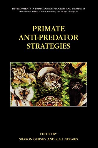 Beispielbild fr Primate Anti-Predator Strategies (Developments in Primatology: Progress and Prospects) zum Verkauf von Lucky's Textbooks