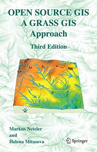 9781441942067: Open Source GIS: A GRASS GIS Approach