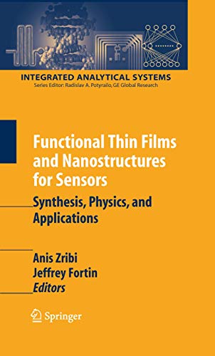 9781441942111: Functional Thin Films and Nanostructures for Sensors: Synthesis, Physics and Applications (Integrated Analytical Systems)