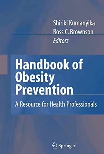 Stock image for Handbook of Obesity Prevention: A Resource for Health Professionals for sale by ThriftBooks-Atlanta