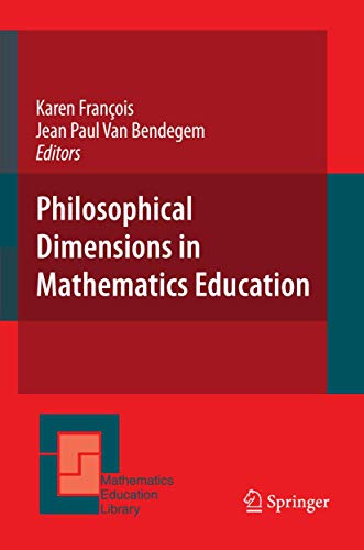9781441943972: Philosophical Dimensions in Mathematics Education