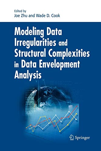9781441944009: Modeling Data Irregularities and Structural Complexities in Data Envelopment Analysis