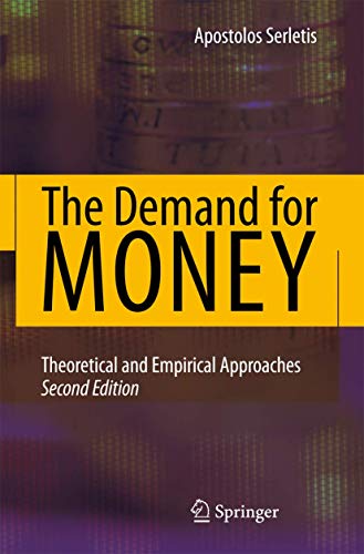 The Demand for Money: Theoretical and Empirical Approaches (9781441944061) by Serletis, Apostolos