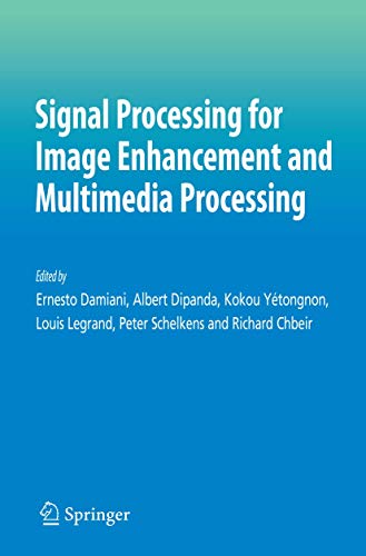 Beispielbild fr Signal Processing for Image Enhancement and Multimedia Processing (Multimedia Systems and Applications) zum Verkauf von Lucky's Textbooks